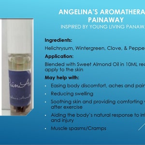 Op de afbeelding: Een klein bruin glazen flesje met het label "PanAway" met een blauw-wit label. Het flesje is gevuld met een heldere vloeistof en heeft een druppelaar. Het flesje staat op een wit oppervlak. De tekst op het label luidt "Young Living 100% Pure Essential Oil 10 ml". De afbeelding bevat ook tekst die luidt "Angelina's Aromatherapy Painaway Inspired by Young Living Panaway Ingredients: Helichrysum, Wintergreen, Clove, & Peppermint Application: Blended with Sweet Almond Oil in 10ML ready to apply to the skin May help with: Easing body discomfort, aches and pains Reducing swelling Soothing skin and providing comforting warmth after exercise Aiding the body's natural response to irritation and injury Muscle spasms/Cramps"
