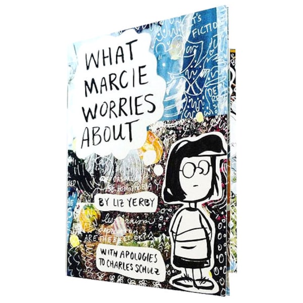 May include: A hardcover book titled "WHAT MARCIE WORRIES ABOUT" by Liz Yerby, with a cartoon illustration of a girl wearing glasses. The cover features a colorful, abstract design with the text "WITH APOLOGIES TO CHARLES SCHULZ".