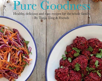 Pure Goodness Lifestyle & Recipe book