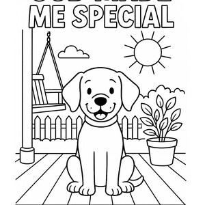 May include: Black and white line art illustration of a smiling dog sitting on a porch. The image includes a swing, sun, clouds, and the text "GOD MADE ME SPECIAL" at the top. A potted plant is to the right of the dog.