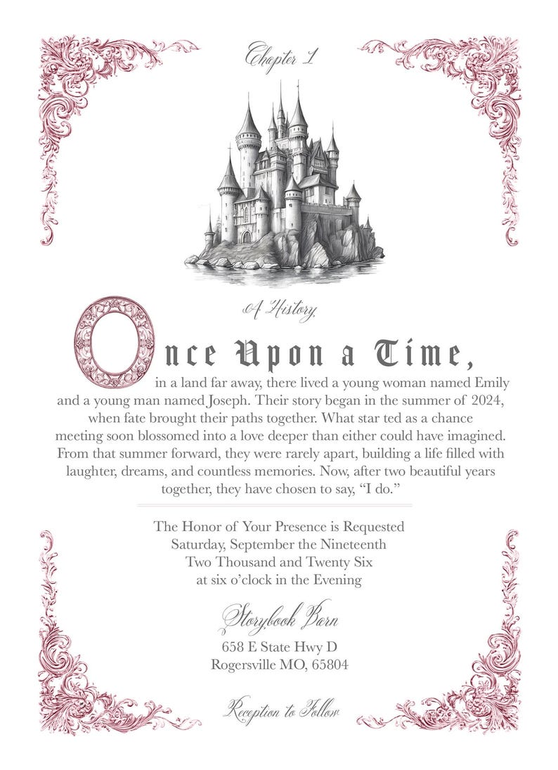 May include: A wedding invitation featuring a detailed sketch of a castle, ornate pink scrollwork borders, and the text: Chapter 1, A History, Once Upon a Time, in a land far away, there lived a young woman named Emily and a young man named Joseph.
