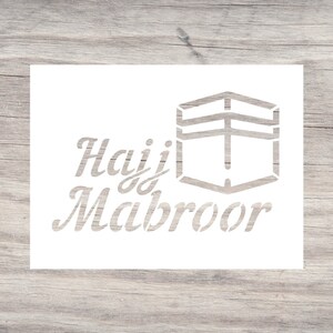 Hajj Mabroor Reusable Stencil-Kaaba Stencil for Painting-Hajj Stencils For Art-DIY Craft Stencil
