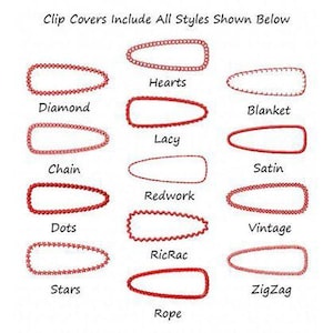 以下が含まれることがあります： クリップカバーの12種類のステッチスタイルを示すチャート。スタイルは、ハート、ダイヤモンド、ブランケット、レース、チェーン、サテン、レッドワーク、ドット、ヴィンテージ、リックラック、スター、ジグザグです。