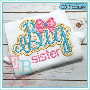 Big Sister Applique Design, INSTANT DOWNLOAD, Multiple Sizes & Formats, Machine Embroidery Digital Design File, Birth Announcement Sibling