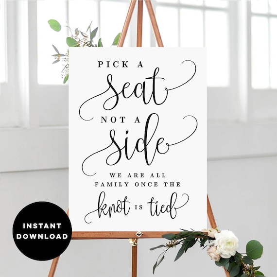 Wedding Seating Sign, Pick A Seat Not A Side Sign, Wedding