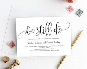 We Still Do Wedding Anniversary Invitation Template - Printable Anniversary Invitation - Instant Download Template Lovely Calligraphy #LCC