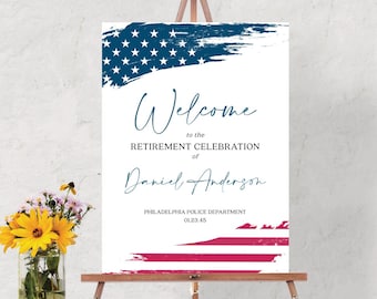 Editable Retirement Party Welcome Sign Template, American Flag, Army Retirement, Navy Retirement, Air Force, Police Retirement Welcome Sign