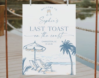 Editable Bachelorette Party Welcome Sign Template, Bachelorette Welcome, Bachelorette Decorations, Instant Download, Last Toast On The Coast