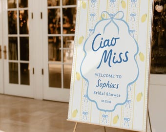 Ciao Miss Bridal Shower Welcome Sign Template Printable Italian Bridal Shower Welcome Sign Shower Decor Wedding Shower Lemon Amalfi Coast