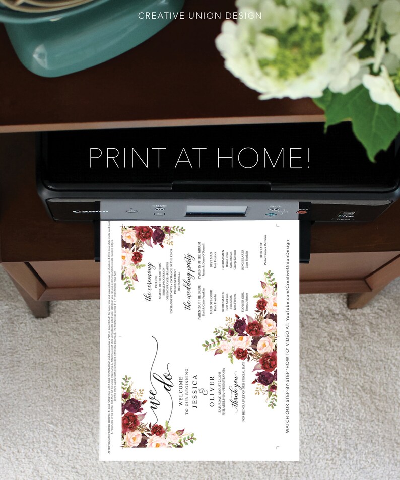 May include: A wedding program is printed from a Canon printer. The program features burgundy and cream floral arrangements and the words "we do" in elegant script. The text "PRINT AT HOME!" is displayed above the printer.