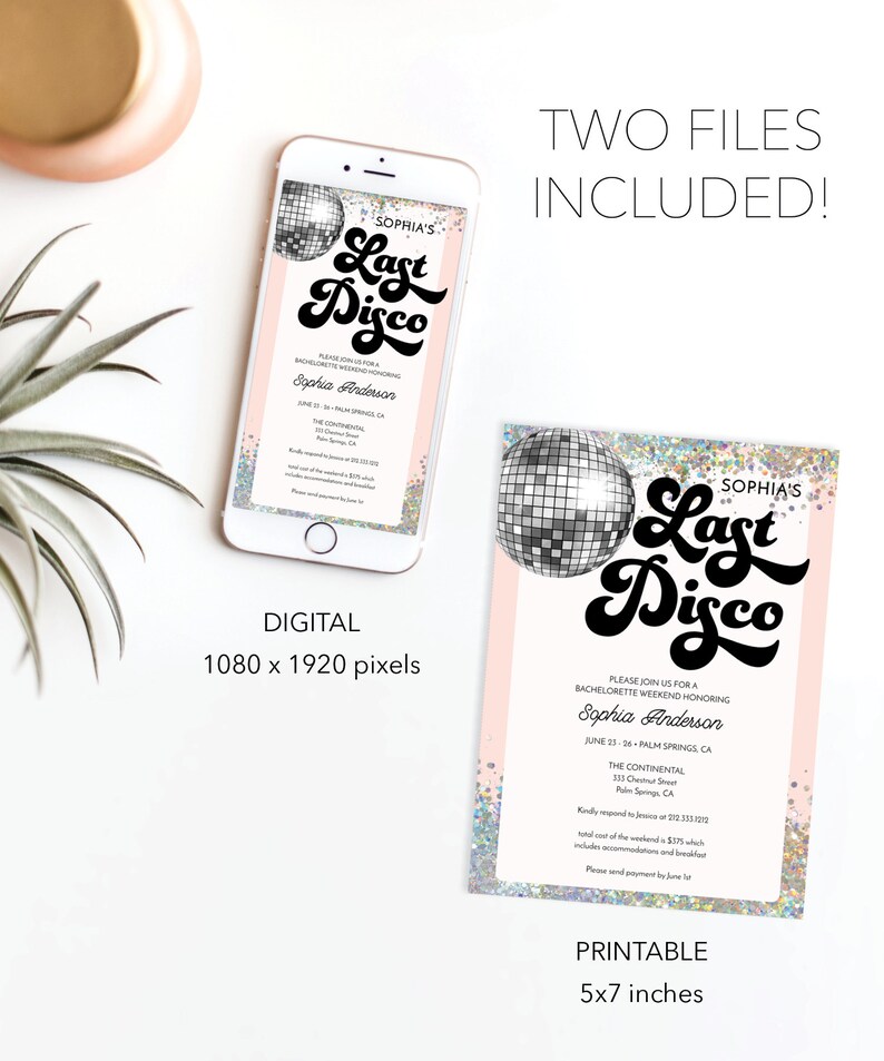 May include: A digital and printable invitation for a bachelorette party. The invitation features a pink and white background with a disco ball and the text "Sophia's Last Disco". The invitation includes the date, location, and contact information for the event.