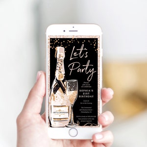 May include: A black and gold digital invitation with a champagne bottle and glass. The text reads "Let's Party" and includes details for Sophia's 21st birthday party.