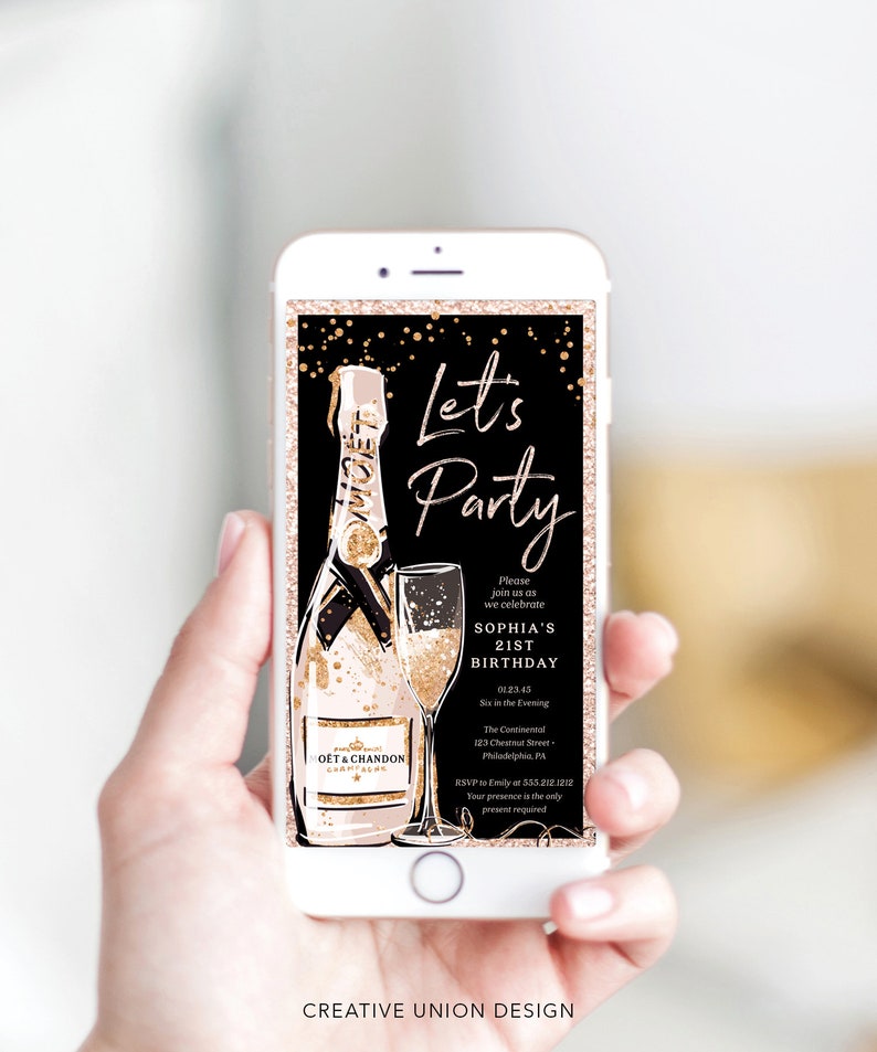 May include: A black and gold digital invitation with a champagne bottle and glass. The text reads "Let's Party" and includes details for Sophia's 21st birthday party.