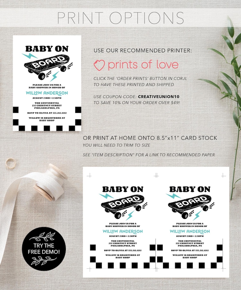 May include: A black and white printable baby shower invitation featuring a skateboard graphic with the text "Baby On Board". The invitation includes the name "Willow Anderson" and the date and time of the shower. The invitation also features a chequered pattern and the text "Try the Free Demo!"