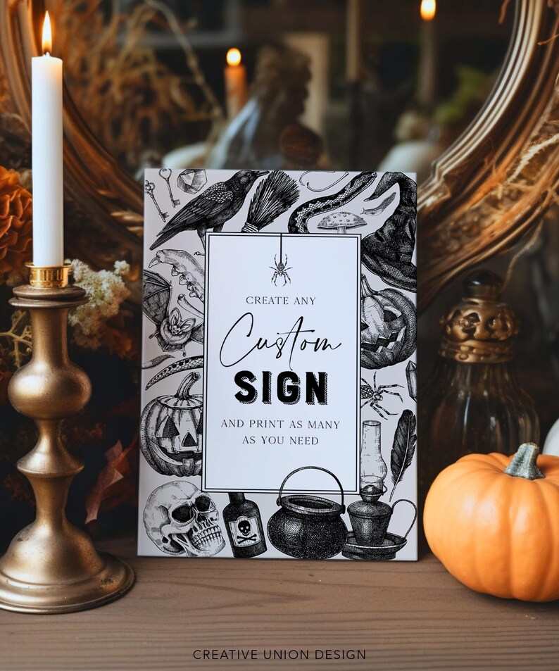 May include: A rectangular sign with a black and white Halloween-themed illustration. The sign features a raven, witch's hat, pumpkin, and skull. Text on the sign reads "Create Any Custom Sign and Print as Many as You Need."
