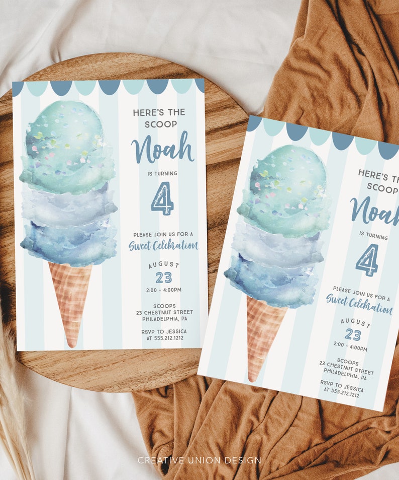 May include: Two rectangular birthday invitation cards featuring a watercolor illustration of a three-scoop ice cream cone in shades of blue and green. The background has light blue vertical stripes and a scalloped top border. Text includes: HERE'S THE SCOOP Noah IS TURNING 4 PLEASE JOIN US FOR A Sweet Celebration AUGUST 23 2:00 - 4:00PM SCOOPS 23 CHESTNUT STREET PHILADELPHIA, PA RSVP TO JESSICA AT 555.212.1212.