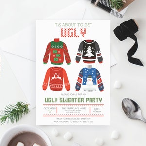 May include: A white invitation card with the text "IT'S ABOUT TO GET UGLY" and four illustrations of ugly sweaters. The card is for an ugly sweater party on December 17th at The Franklin's Home in Philadelphia.