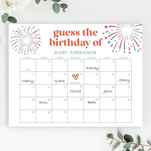 May include: A printable baby shower game with a red, white, and blue fireworks design. The game is called "Guess the Birthday of Baby Anderson". The game is a calendar with the month of July and names of people written in each square.