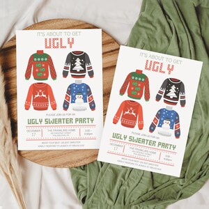 May include: Two invitations for an ugly sweater party. Each invitation features six colorful sweater designs, including a red reindeer sweater and a blue snowman sweater. The text reads "It's About to Get Ugly" and includes party details.