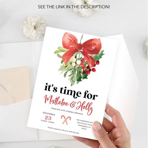Op de afbeelding: Een witte uitnodigingskaart met een aquarel illustratie van een rode strik, maretak en hulst. De tekst luidt "it's time for Mistletoe & Holly" met evenementdetails. De bovenkant van de kaart heeft de tekst "NEED HELP WITH PRINTING? SEE THE LINK IN THE DESCRIPTION!"