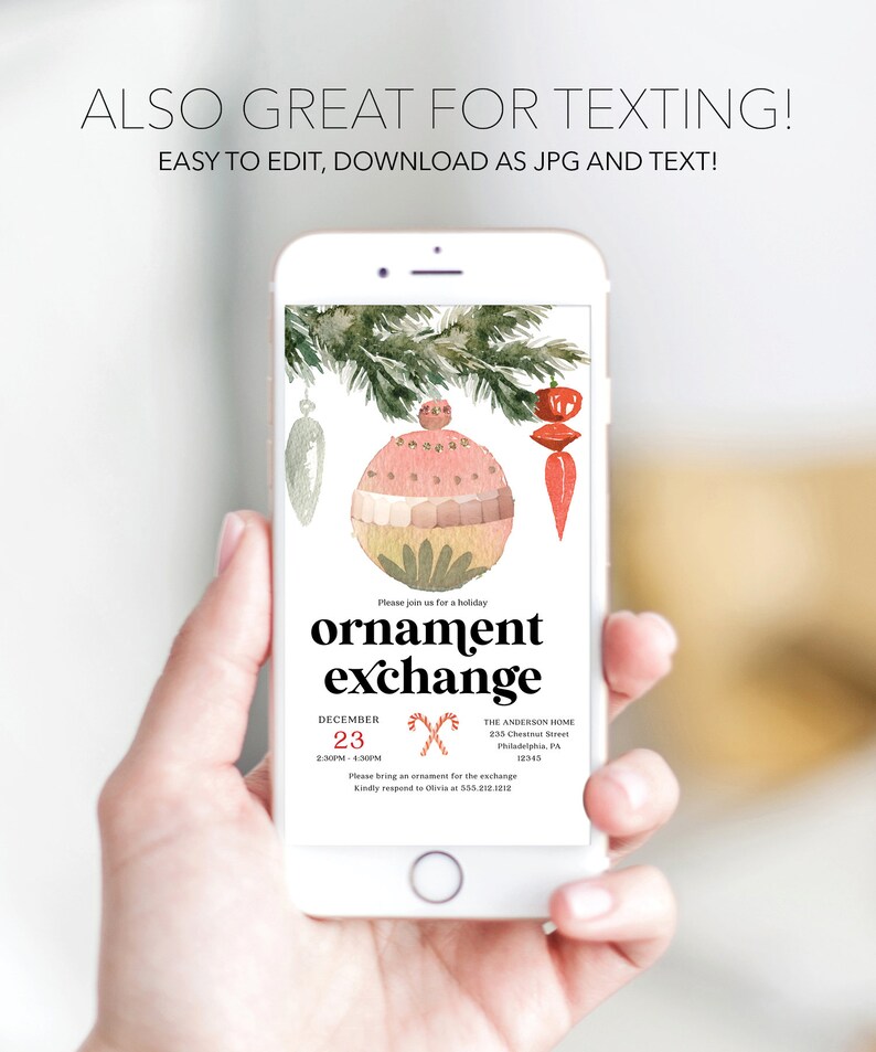 May include: A mobile phone screen shows a Christmas ornament exchange invitation. The design includes watercolour illustrations of festive ornaments and foliage. The text on the screen reads "Ornament Exchange" with the date, time, and location details.