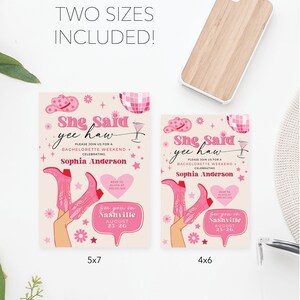 May include: Two printable bachelorette party invitations in pink and white with a cowboy hat, boots, and a disco ball. The text on the invitations says "She Said Yee Haw" and includes the bride's name, the date, and the location. The invitations are available in two sizes: 5x7 and 4x6 inches.