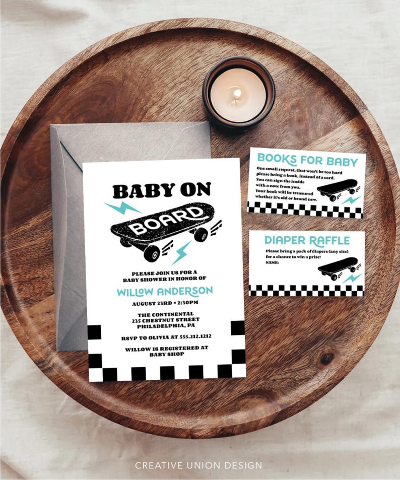 May include: A baby shower invitation with a black and white chequered background. The invitation features a black and white illustration of a skateboard with the text "Baby on Board" in black. The invitation also includes the text "Please join us for a baby shower in honour of Willow Anderson" in black. The invitation is for August 23rd at 2:30pm at The Continental, 235 Chestnut Street, Philadelphia, PA. The RSVP information is "RSVP to Olivia at 555.212.1212". The invitation also includes the text "Willow is registered at Baby Shop".