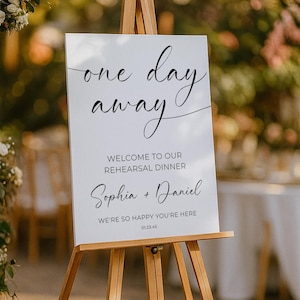 Rehearsal Dinner Welcome Sign Template One Day Away Wedding Sign Template Wedding Decorations Wedding Rehearsal Minimal Beautiful Boho