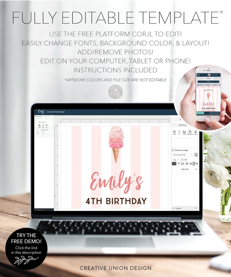 May include: A laptop displays a pink and white striped design with a watercolor ice cream cone and the text "Emily's 4th Birthday." The screen also shows editing tools. The image includes the text "FULLY EDITABLE TEMPLATE" and "TRY THE FREE DEMO!"