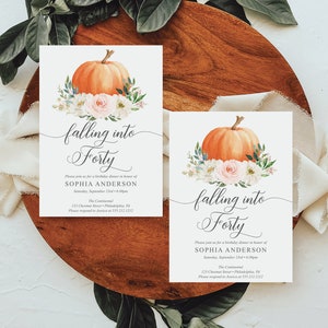 May include: A fall-themed birthday party invitation with a watercolor pumpkin and floral design. The text reads "falling into forty" and includes the name Sophia Anderson, the date, time, and location of the event.