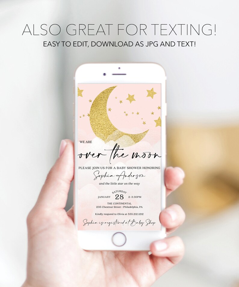May include: A pink and gold baby shower invitation with a crescent moon and stars. The text reads "We are over the moon. Please join us for a baby shower honoring Sophia Anderson and the little star on the way. Saturday, January 28, 2-3:30pm. The Continental, 235 Chestnut Street - Philadelphia, PA. Kindly respond to Olivia at 555.212.1212. Sophia is registered at Baby Shop."