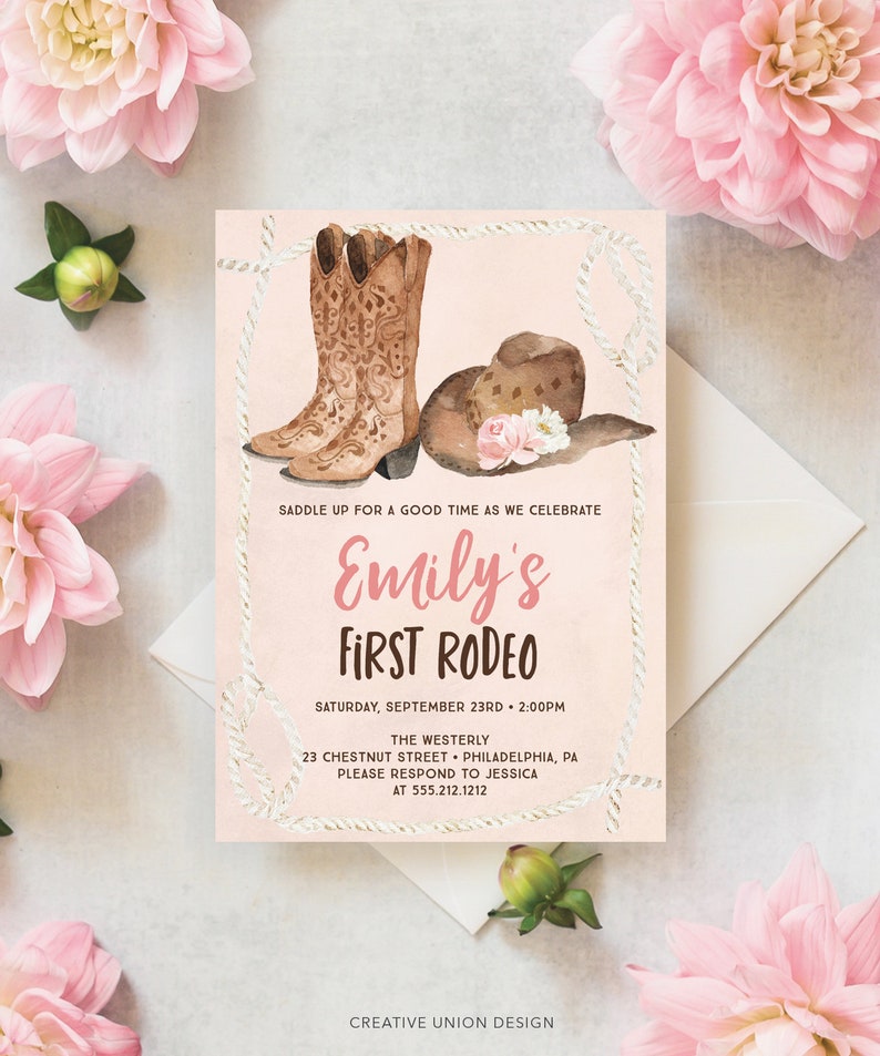 May include: A pink and brown invitation with a watercolor illustration of a cowboy hat and boots. The text reads "Saddle up for a good time as we celebrate Emily's First Rodeo. Saturday, September 23rd, 2:00pm. The Westerly, 23 Chestnut Street, Philadelphia, PA. Please respond to Jessica at 555.212.1212. Creative Union Design."