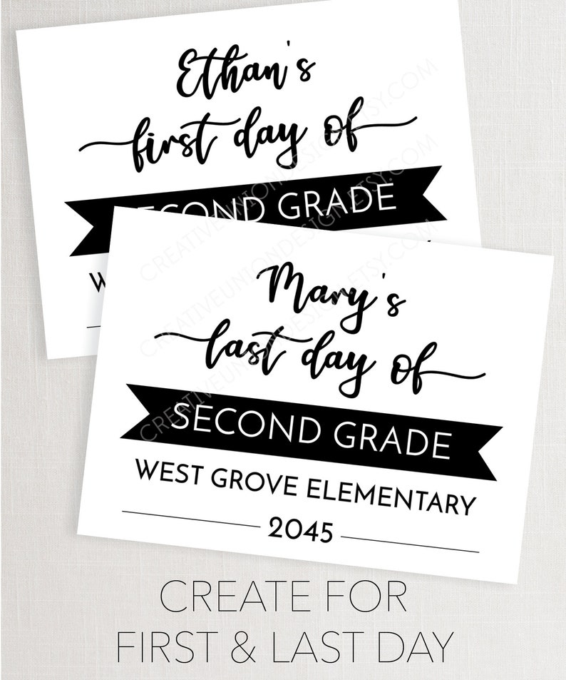 May include: Two rectangular white signs with black text. One reads Ethan's first day of SECOND GRADE. The other reads Mary's last day of SECOND GRADE, WEST GROVE ELEMENTARY, 2045. Both feature a black banner graphic behind the grade level text.