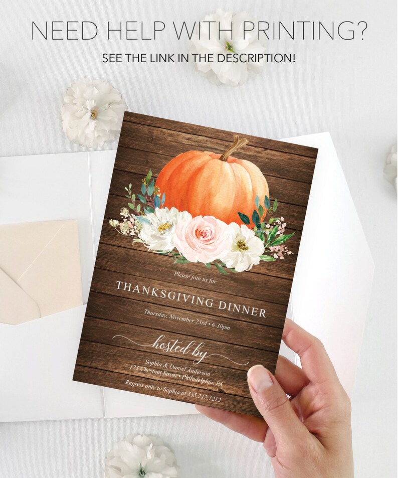 May include: Thanksgiving dinner invitation with a watercolor pumpkin and floral design on a rustic wood background. The invitation includes the text "Thanksgiving Dinner" and "hosted by" with event details and contact information.