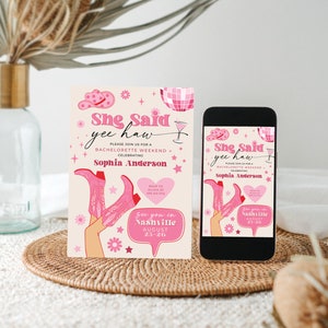 May include: Pink and white bachelorette party invitation with a cartoon illustration of a woman wearing cowboy boots and the text "She said yee haw" and "See you in Nashville August 23-26".