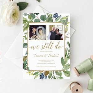 Anniversary Invitation Template, We Still Do, 50 Years, 25 Years, Anniversary Invites, With Picture, Anniversary Invitation, Greenery, Gold