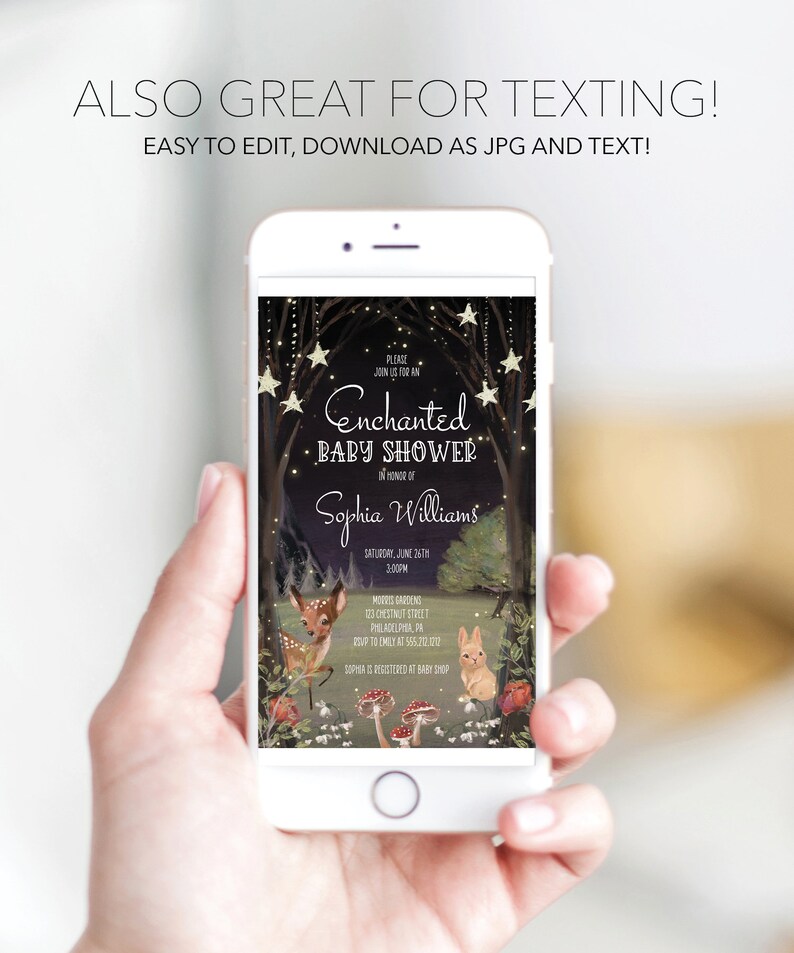 May include: A digital invitation for a baby shower with a woodland theme. The invitation features a dark forest scene with glowing lights, a deer, a rabbit, and mushrooms. The text reads "Please join us for an Enchanted Baby Shower in honor of Sophia Williams. Saturday, June 26th, 3:00PM. Morris Garden, 13 Chestnut Street, Philadelphia, PA. RSVP to Emily at 555.220. Sophia is registered at Baby Shop."