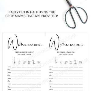 May include: Printable wine tasting sheet with a black and white design. The sheet has sections for "See", "Swirl", "Smell", and "Sip" with lines for notes. The text "Wine Tasting" is at the top of the sheet.