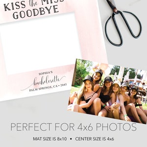 Kiss the Miss Goodbye Photo Mat, Bachelorette Party Keepsake 8x10, Print and Frame, Bachelorette Game, Instant Download, Bachelorette Decor image 3