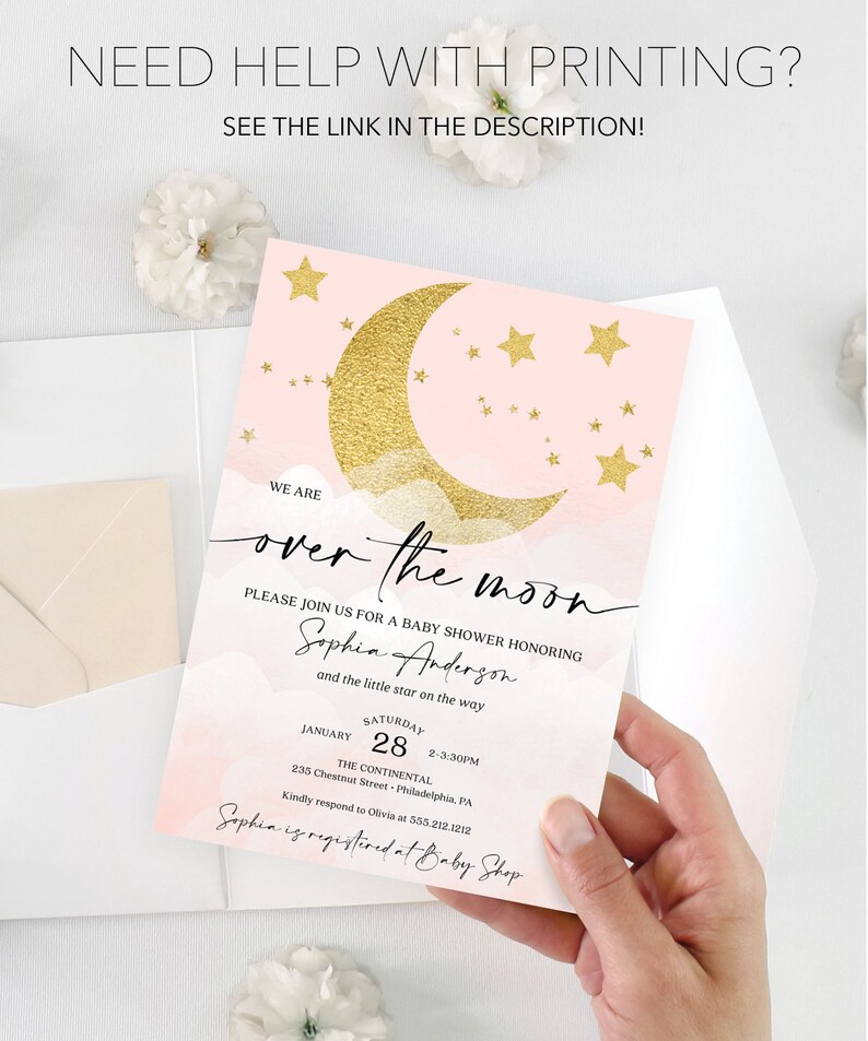 May include: A pink and gold baby shower invitation with a crescent moon and stars. The text reads "We are over the moon. Please join us for a baby shower honoring Sophia Anderson and the little star on the way. Saturday, January 28, 2-3:30 PM. The Continental, 235 Chestnut Street, Philadelphia, PA. Kindly respond to Olivia at 555.212.1212. Sophia is registered at Baby Shop."