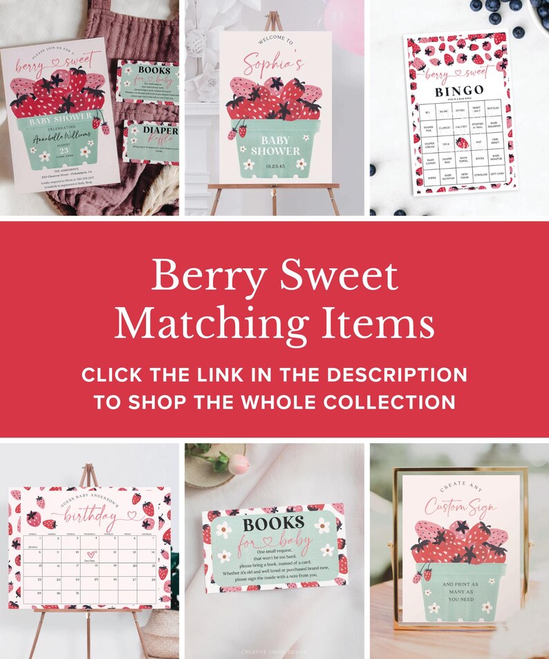 May include: A set of printable baby shower decorations with a strawberry theme. The decorations include a welcome sign, bingo cards, a diaper raffle card, a book request card, a calendar, and a custom sign.