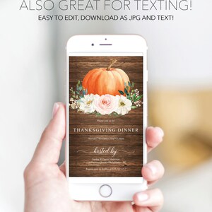 May include: A smartphone displays a Thanksgiving dinner invitation. The design features an orange pumpkin, white and pink flowers, and text on a wooden background. The invitation includes the text "Thanksgiving Dinner" and the date and time.