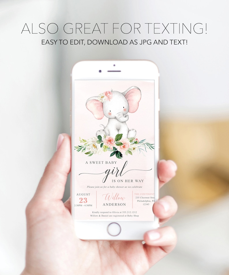 Puede incluir: Una invitaci&oacute;n digital para baby shower en la pantalla de un tel&eacute;fono inteligente con una ilustraci&oacute;n en acuarela de un elefante beb&eacute; con orejas rosas y un arreglo floral. El texto dice: ALSO GREAT FOR TEXTING! EASY TO EDIT, DOWNLOAD AS JPG AND TEXT! A SWEET BABY girl IS ON HER WAY, AUGUST 23, Willow ANDERSON y detalles del evento.
