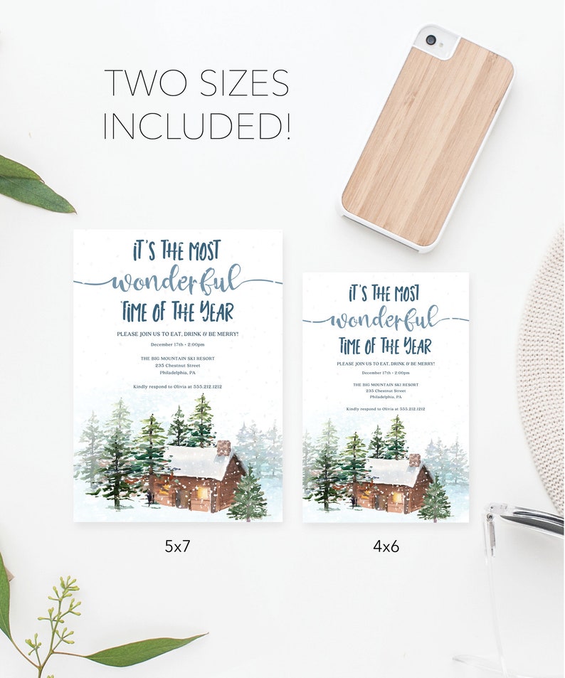 May include: Two printable invitation designs for a winter holiday party. The design features a cabin in the woods with snow falling. The text reads "It's the most wonderful time of the year." The invitations are available in 5x7 and 4x6 inch sizes.