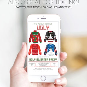 May include: A smartphone displays an invitation for an Ugly Sweater Party. The invitation features four colorful sweater designs, with text that reads "It's About to Get Ugly." The date, time, and location are also included.
