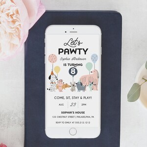 May include: A digital invitation for a child's birthday party. The invitation features a cartoon image of dogs with balloons and the text "Let's Pawty Sophia Anderson is turning 8". The invitation includes the date, time, and location of the party.