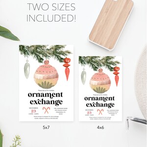 May include: Two holiday ornament exchange invitations in 5x7 and 4x6 sizes. The invitations feature watercolor illustrations of ornaments and evergreen branches. The text reads "ornament exchange" and includes event details.