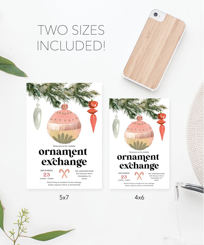 May include: Two holiday ornament exchange invitations in 5x7 and 4x6 sizes. The invitations feature watercolor illustrations of ornaments and evergreen branches. The text reads "ornament exchange" and includes event details.