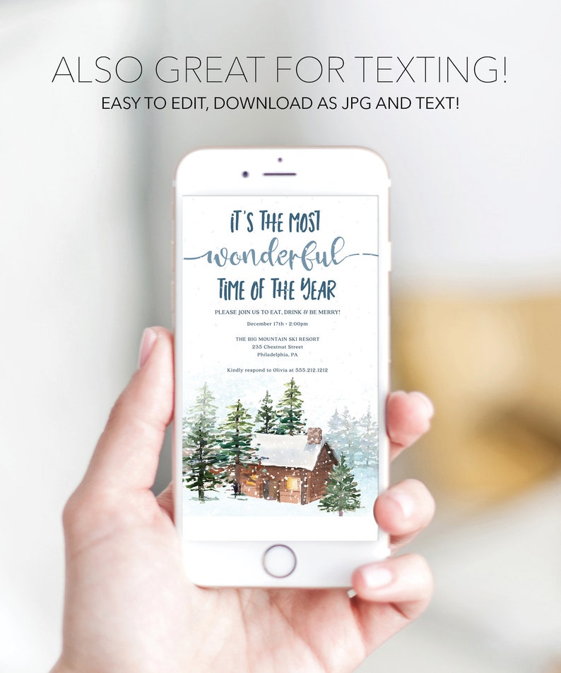 May include: A digital invitation for a winter holiday party with a snowy cabin illustration and the text "It's the most wonderful time of the year". The invitation includes the date, time, location, and contact information for the host.