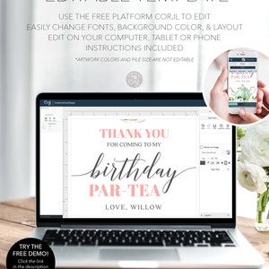 May include: Editable template for a birthday party invitation. The template features a pink and white background with the text "Thank you for coming to my birthday par-tea Love, Willow".